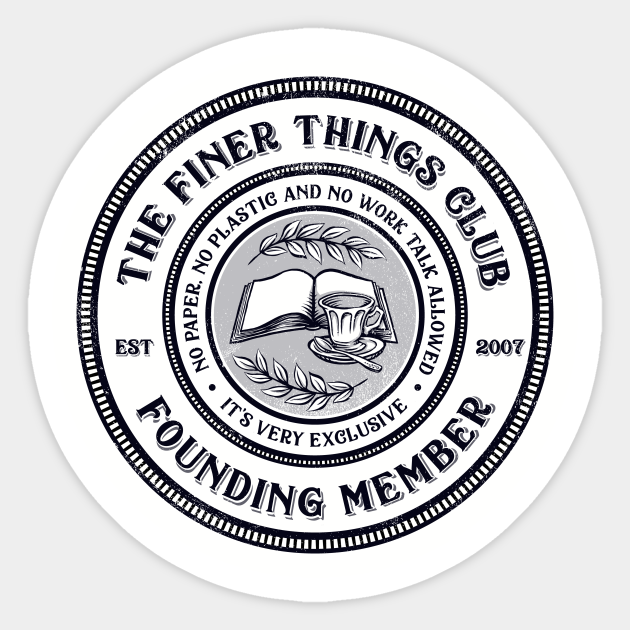 The Finer Things Club The Office Us Sticker TeePublic
